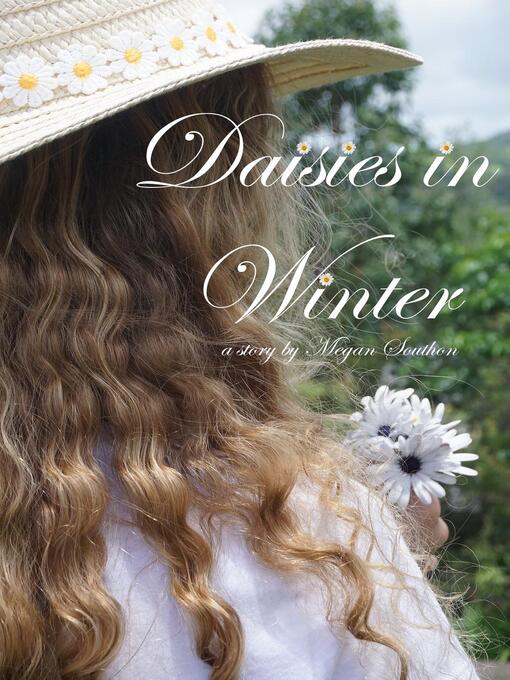 Title details for Daisies in Winter by Megan Southon - Available